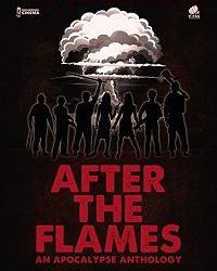 После пламени: Антология апокалипсиса (2020) смотреть онлайн